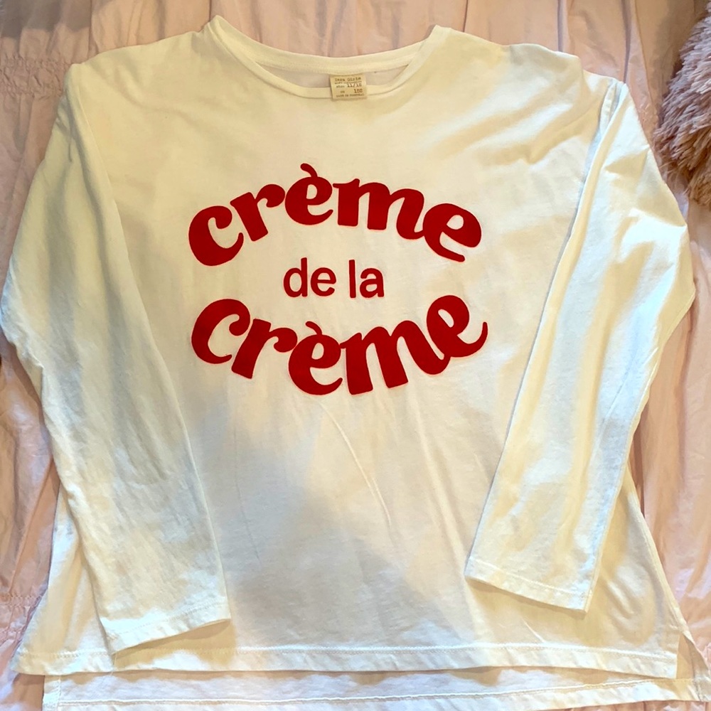 Crème de la crème shirt from Zara girls